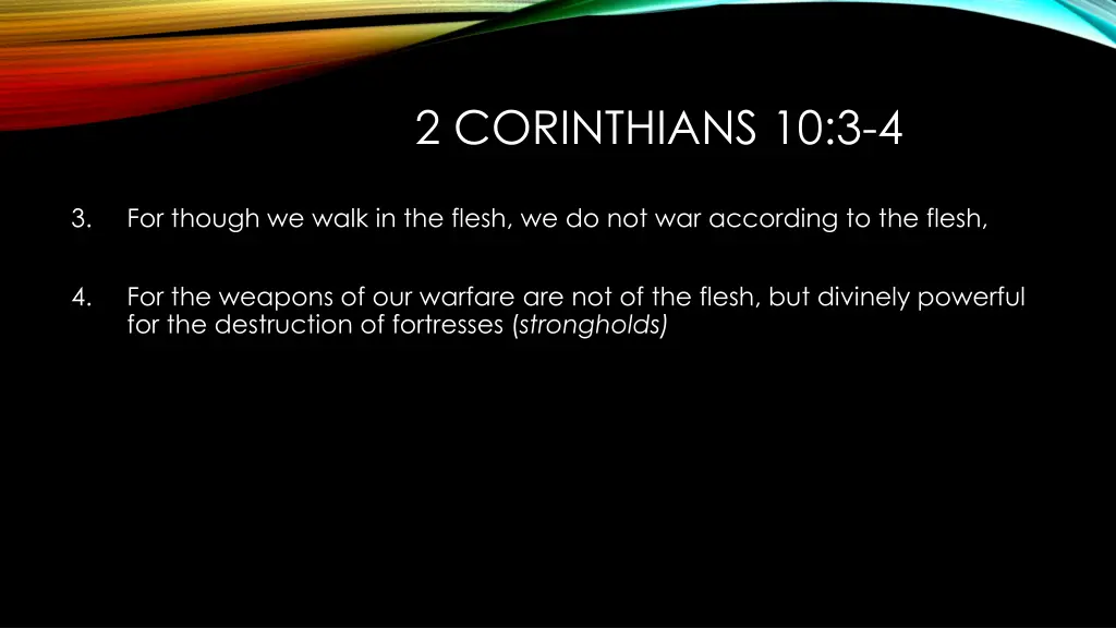2 corinthians 10 3 4