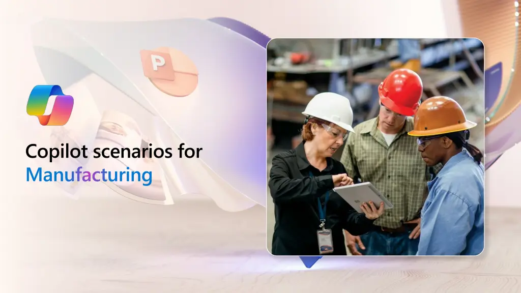 copilot scenarios for manufacturing