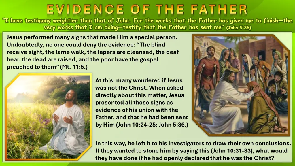 i have testimony weightier than that of john