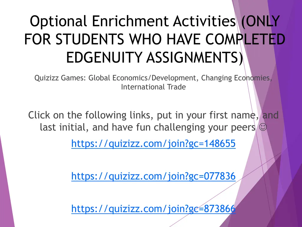 optional enrichment activities only for students
