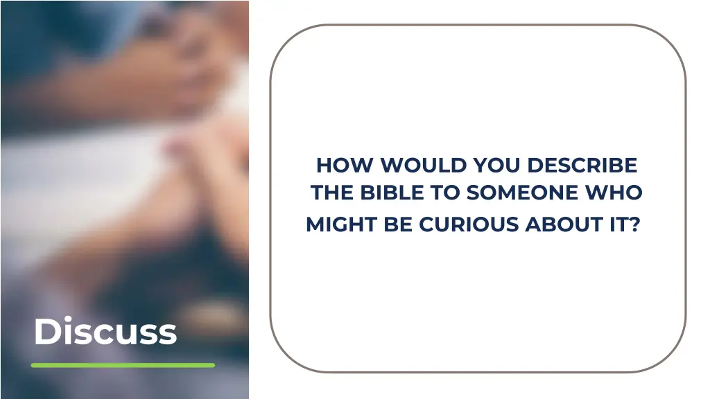 how would you describe the bible to someone