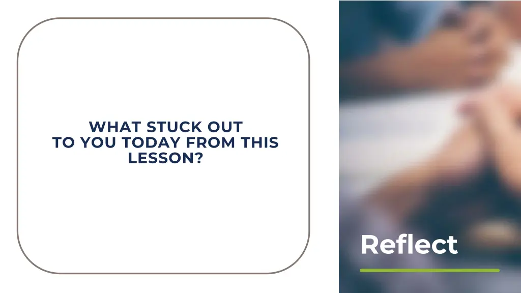 what stuck out to you today from this lesson