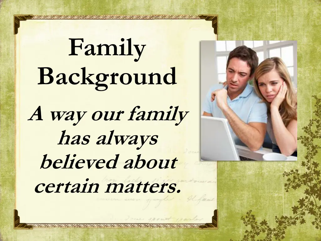 family background a way our family has always