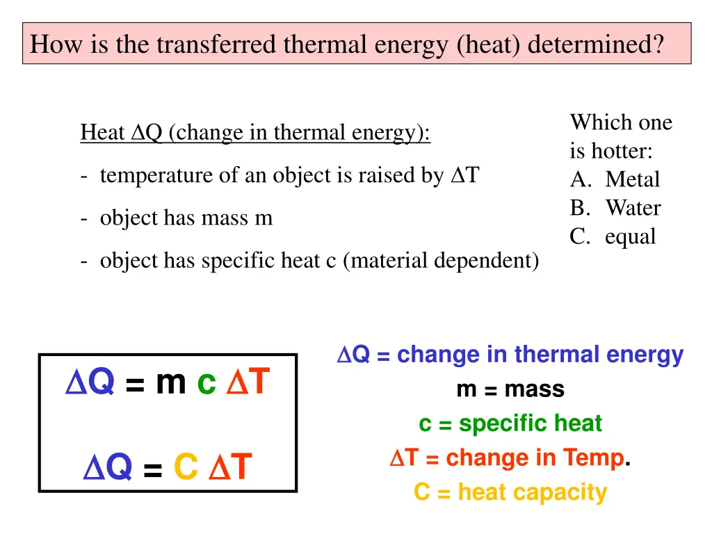 how is the transferred thermal energy heat