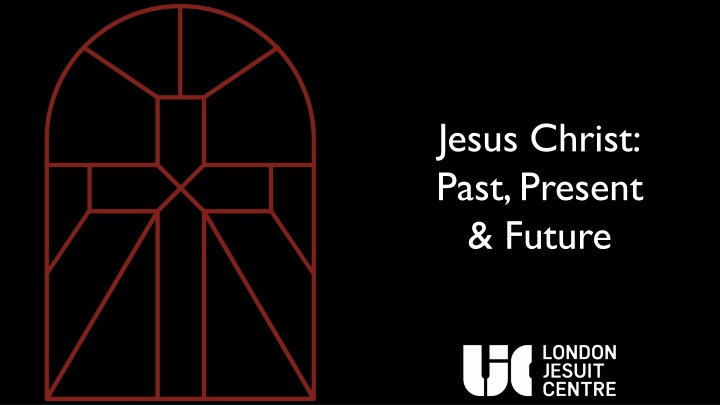 jesus christ past present future