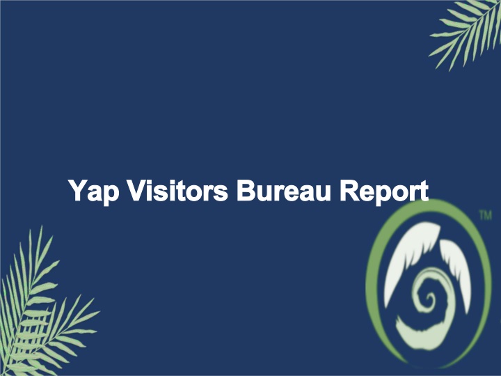 yap visitors bureau report yap visitors bureau