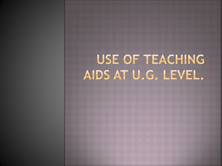 use of teaching aids at u g level