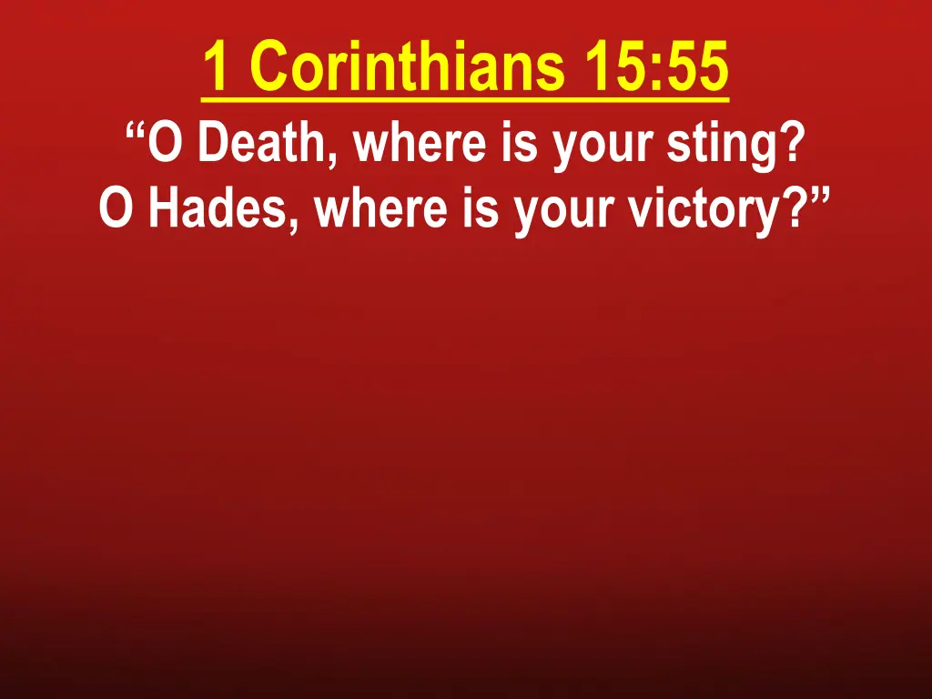 1 corinthians 15 55 o death where is your sting