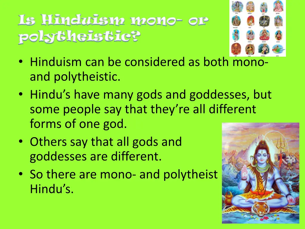 is hinduism mono is hinduism mono or polytheistic