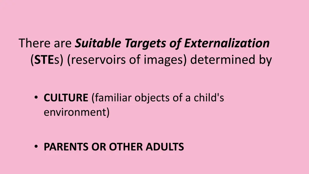there are suitable targets of externalization