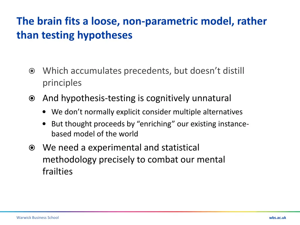 the brain fits a loose non parametric model