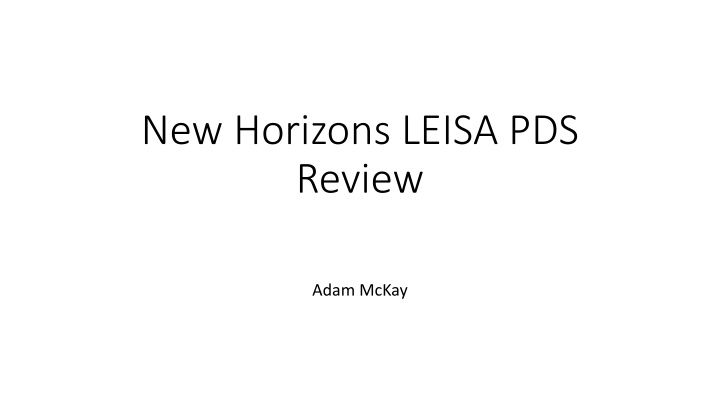 new horizons leisa pds review