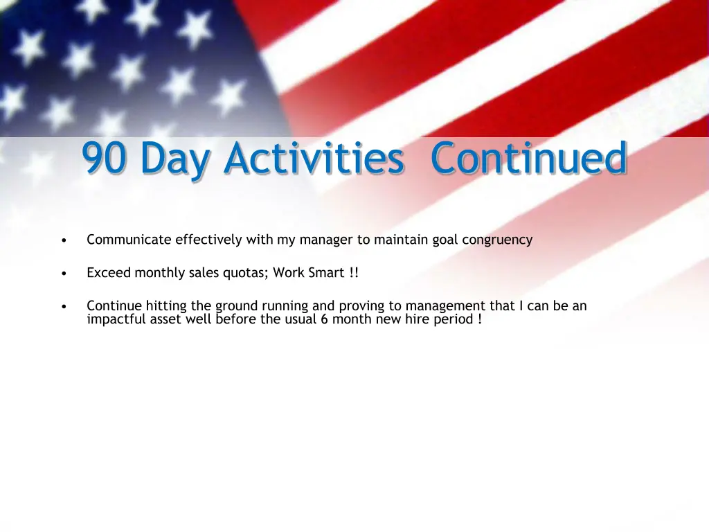 90 day activities continued