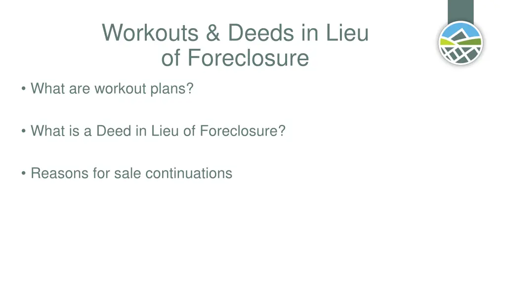 workouts deeds in lieu of foreclosure