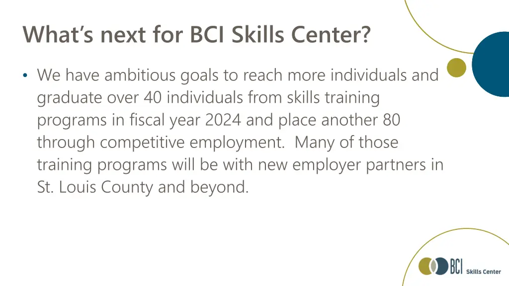 what s next for bci skills center