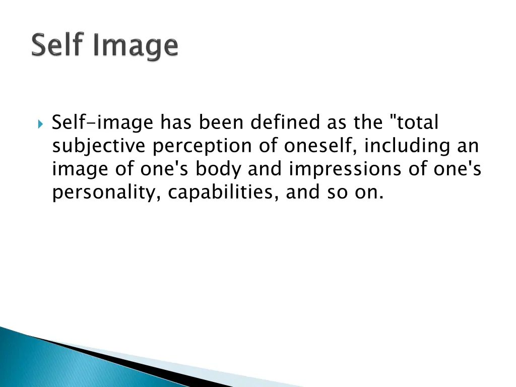 self image has been defined as the total