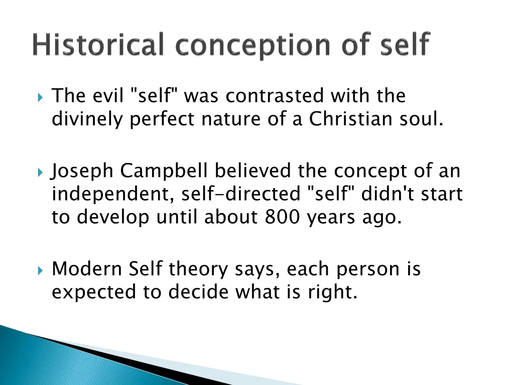 the evil self was contrasted with the divinely
