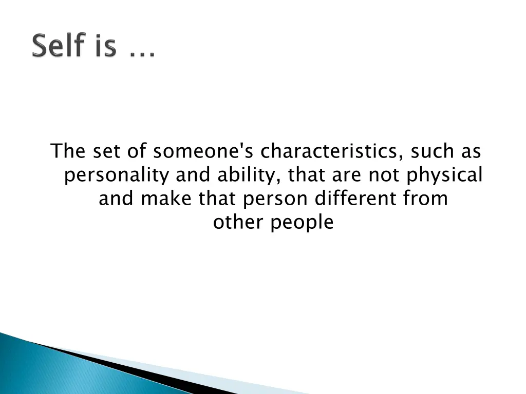 the set of someone s characteristics such