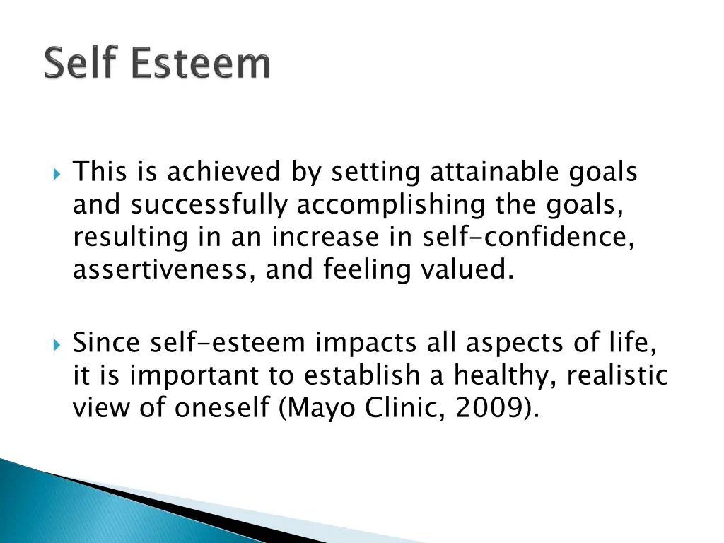 this is achieved by setting attainable goals