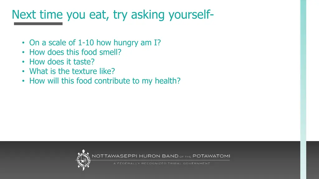 next time you eat try asking yourself