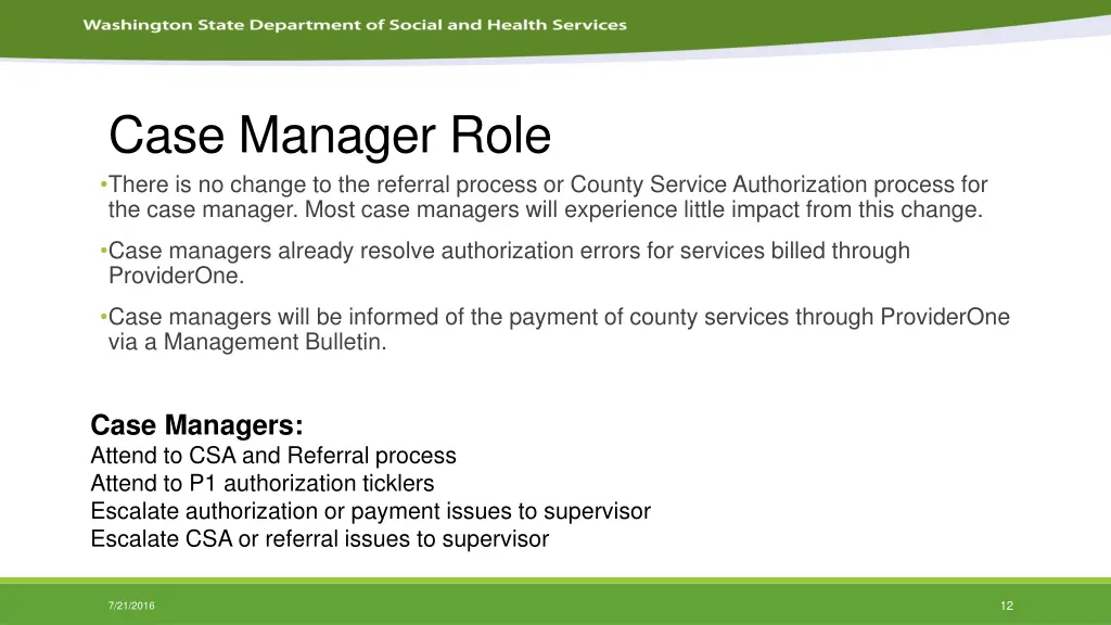 case manager role there is no change