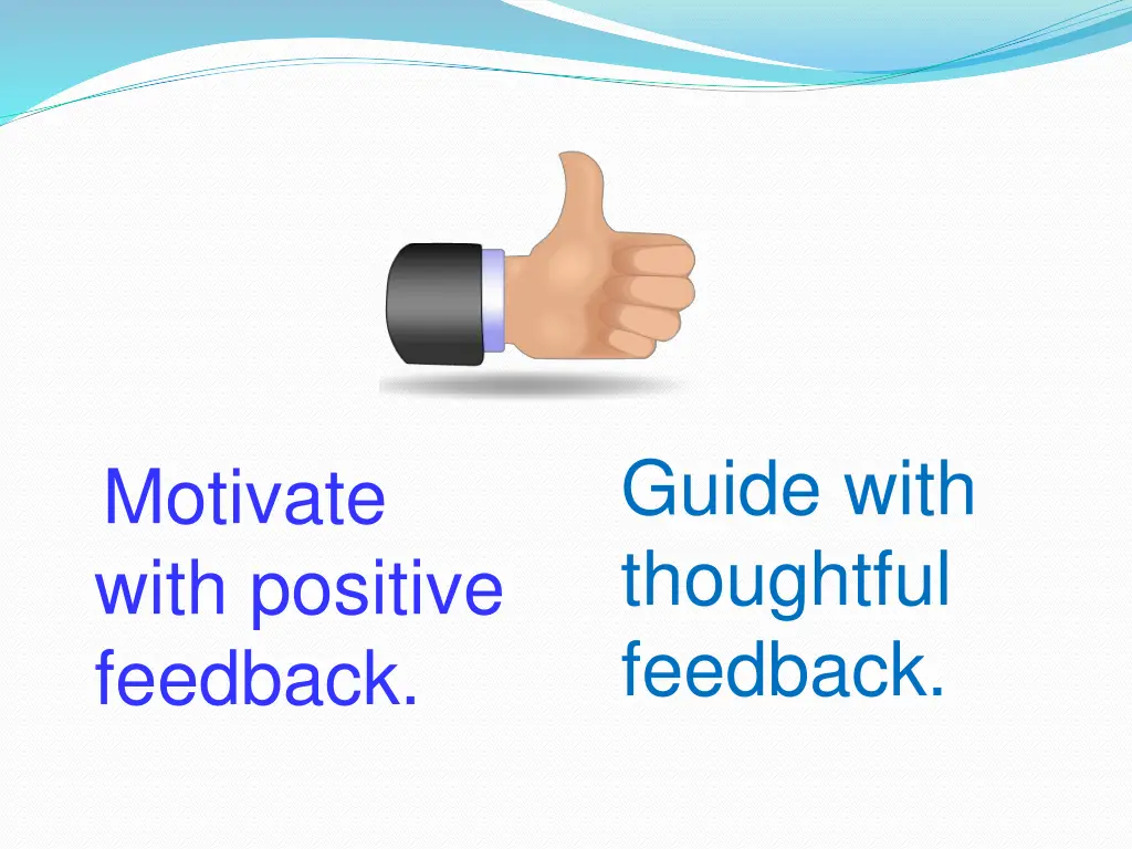 guide with thoughtful feedback