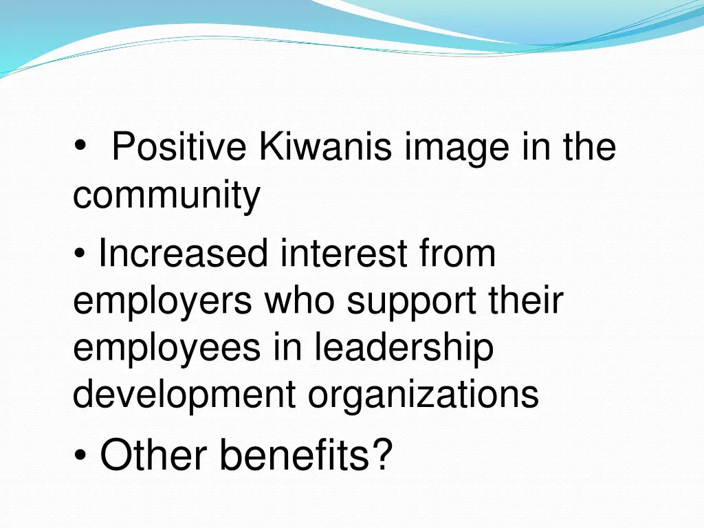 positive kiwanis image in the community increased