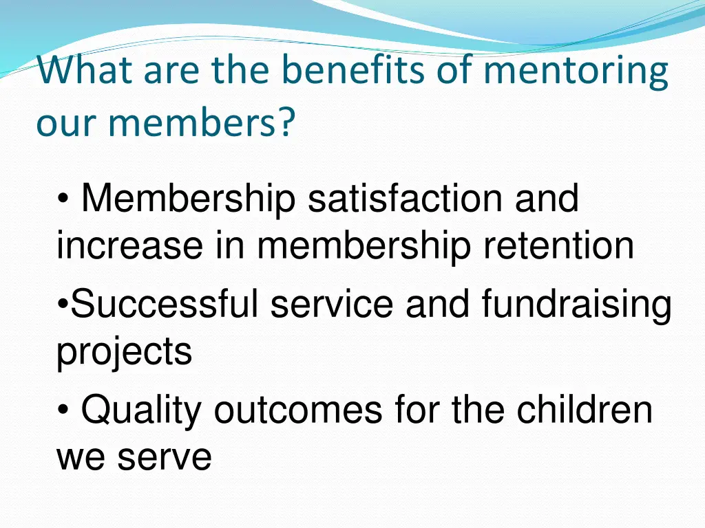 what are the benefits of mentoring our members