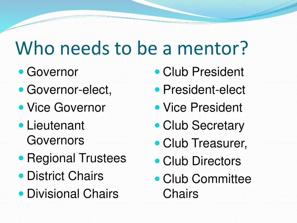 who needs to be a mentor governor governor elect