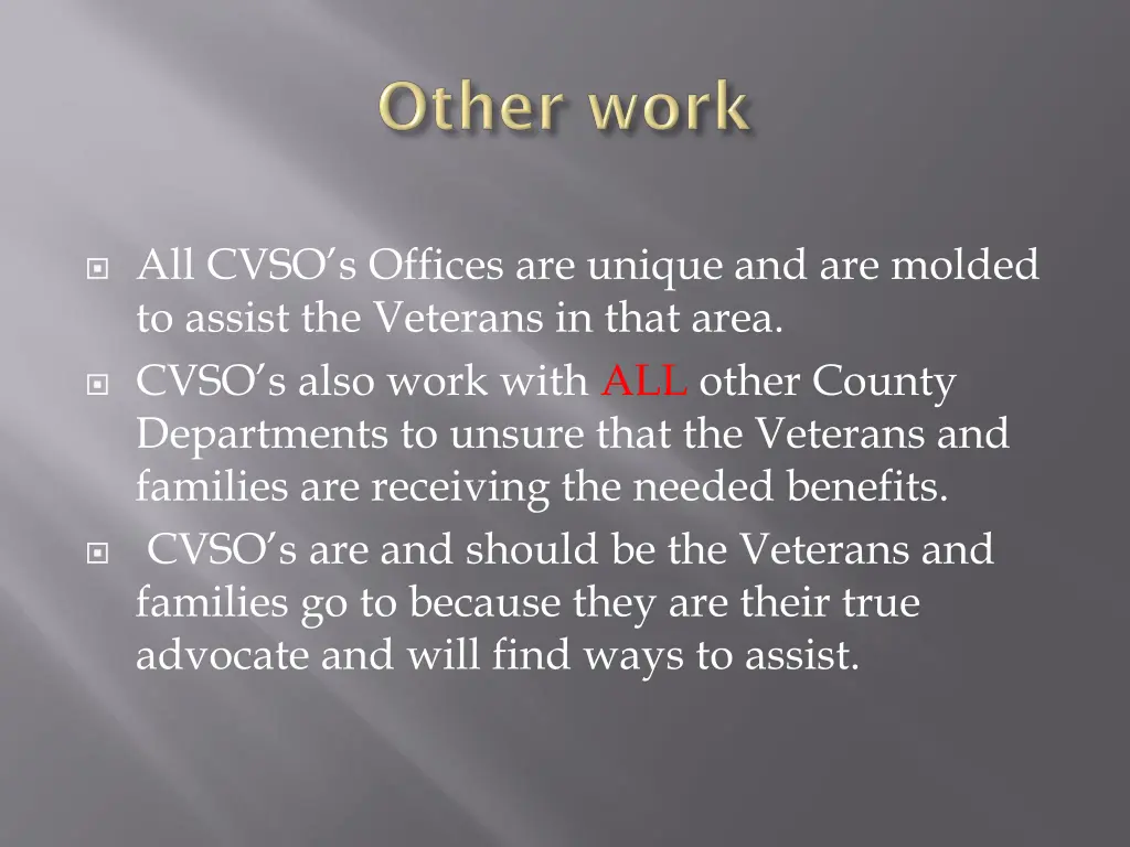 all cvso s offices are unique and are molded