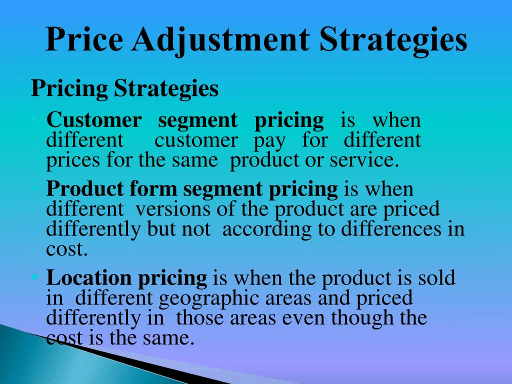 pricing strategies customer segment pricing