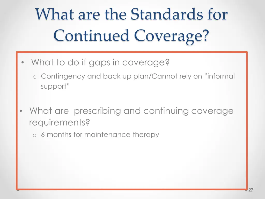 what are the standards for continued coverage