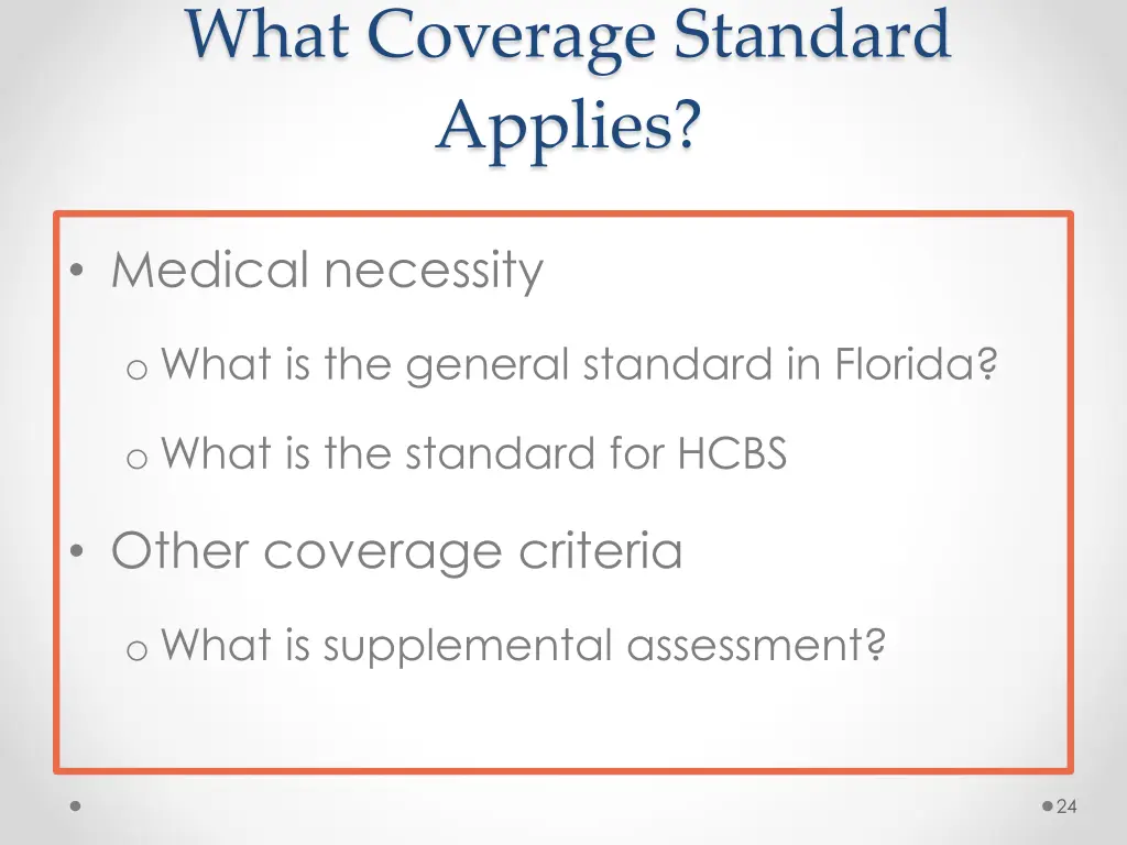 what coverage standard applies