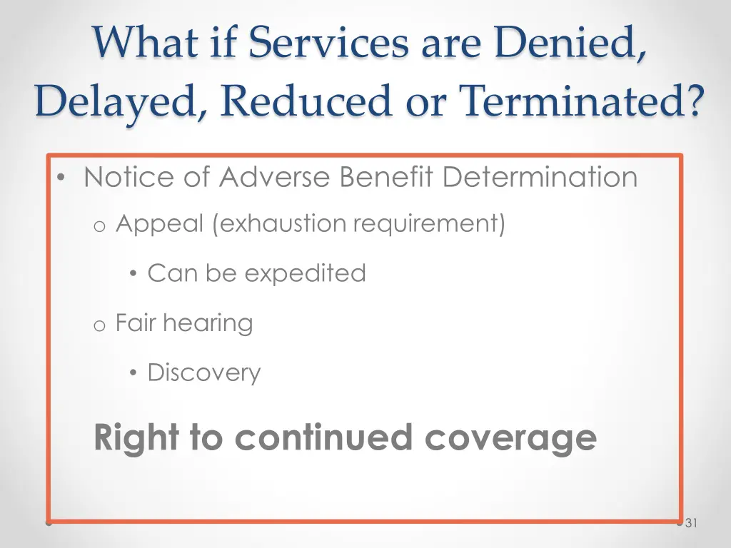 what if services are denied delayed reduced