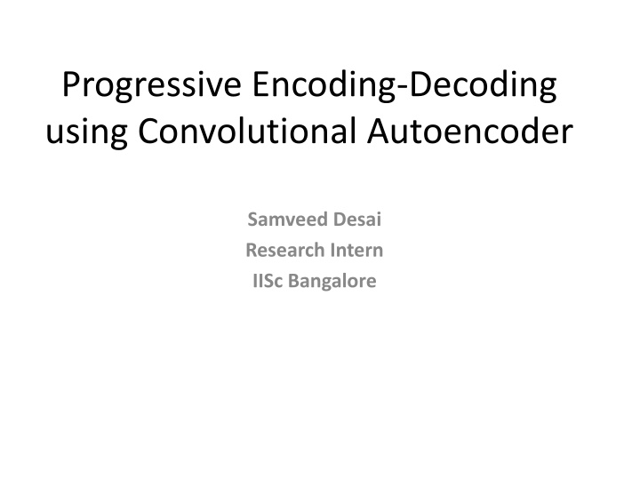 progressive encoding decoding using convolutional