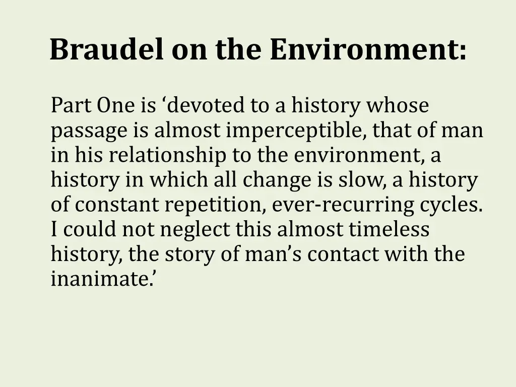 braudel on the environment