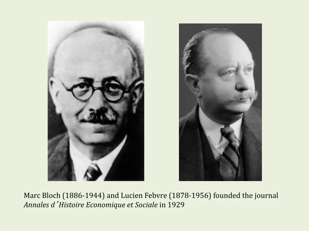 marc bloch 1886 1944 and lucien febvre 1878 1956