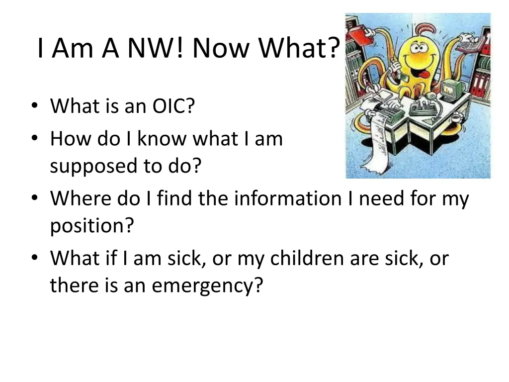 i am a nw now what