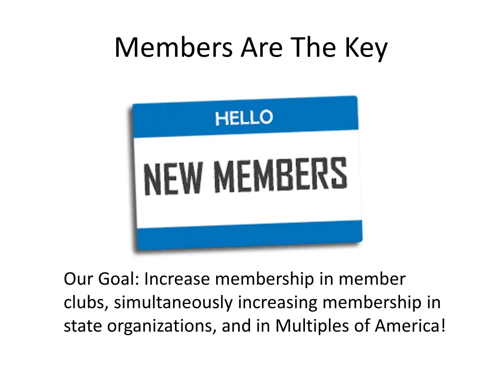 members are the key