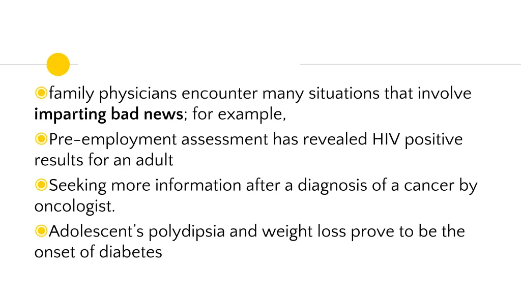 family physicians encounter many situations that