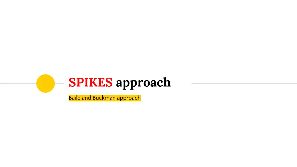 spikes approach