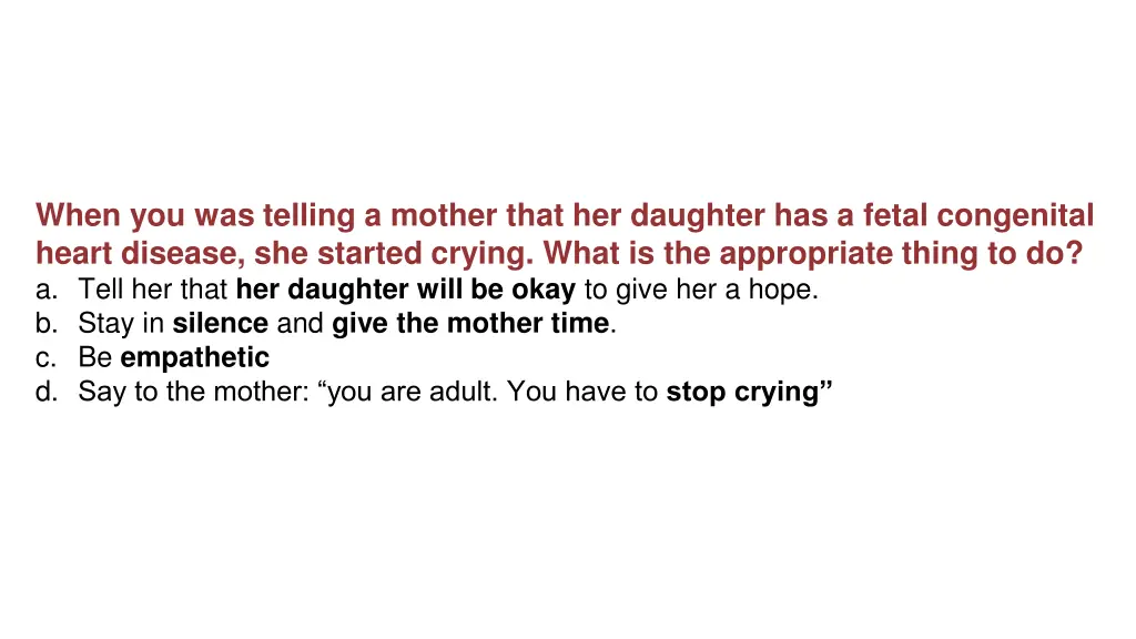 when you was telling a mother that her daughter 1