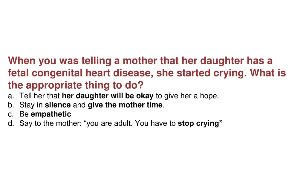when you was telling a mother that her daughter