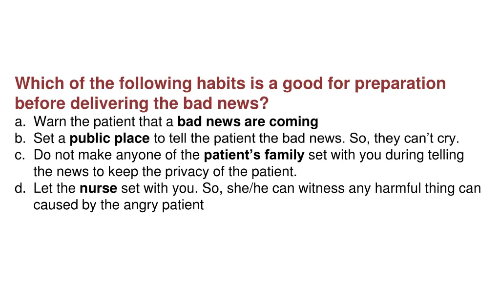 which of the following habits is a good