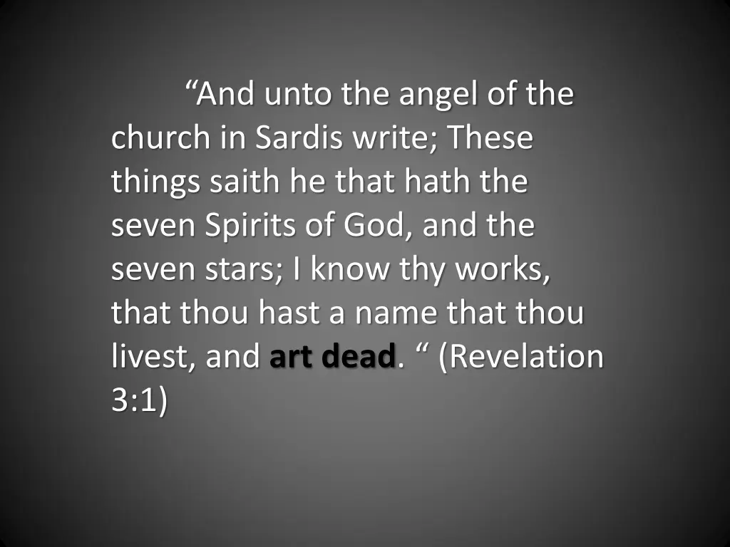 and unto the angel of the church in sardis write