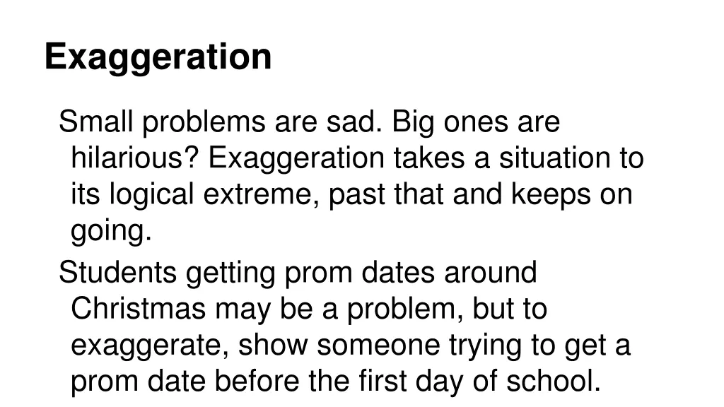 exaggeration