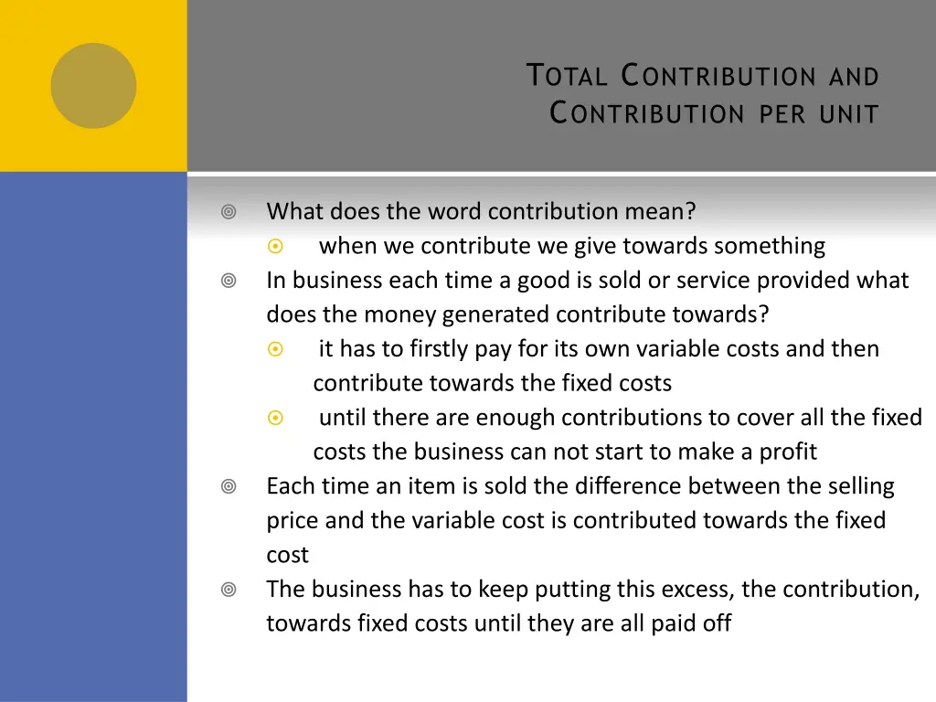 t otal c ontribution and c ontribution per unit