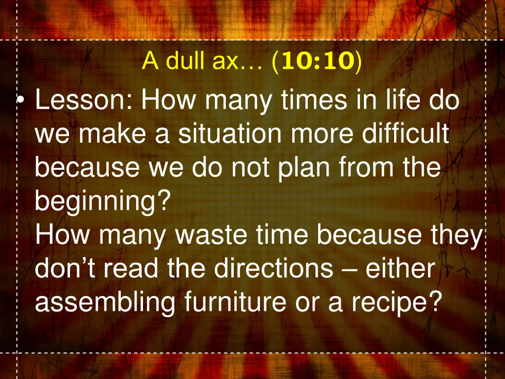 a dull ax 10 10 1