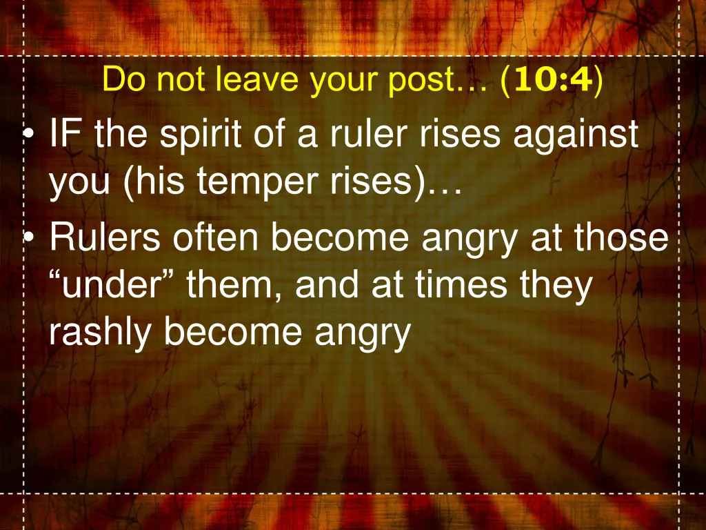 do not leave your post 10 4 if the spirit