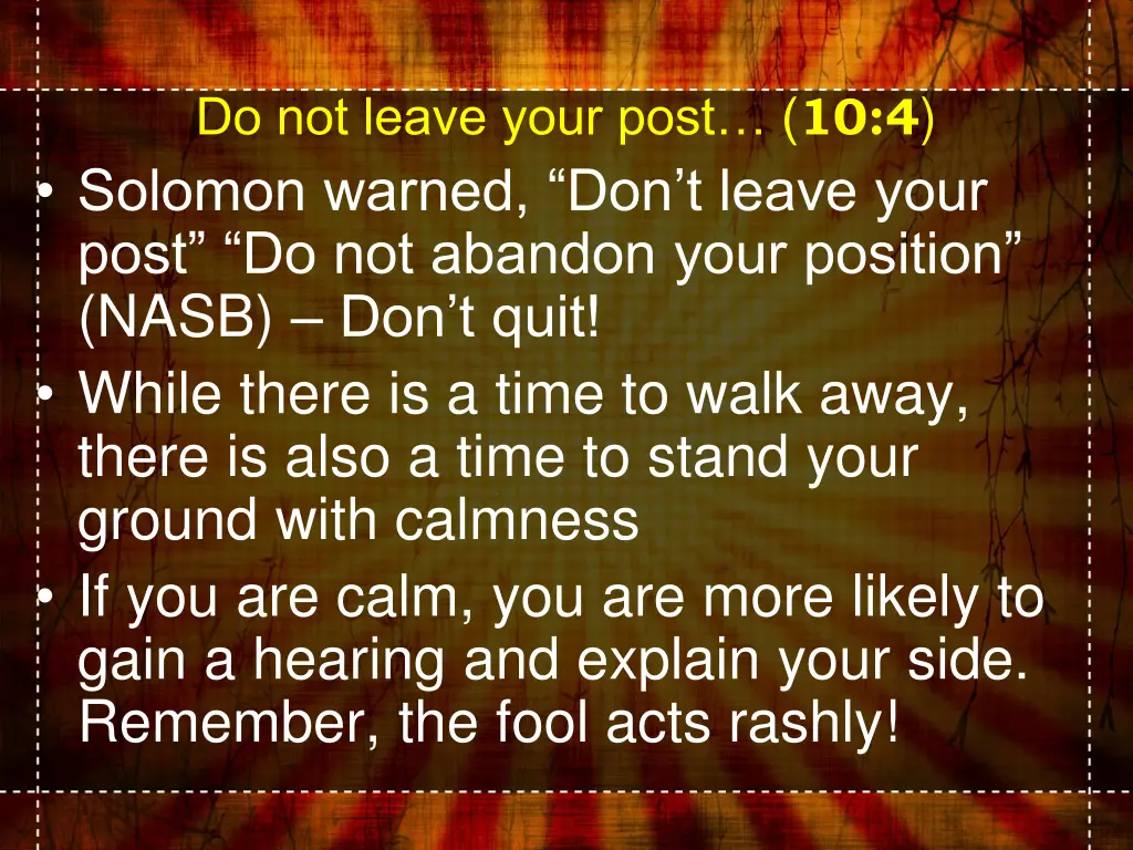 do not leave your post 10 4 solomon warned